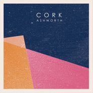 Ashworth , Cork (12")