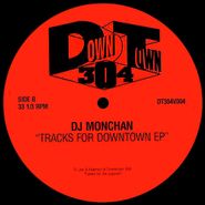 DJ Monchan, Trax For Downtown EP (12")