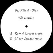 Dos Attack, Flue: The Remixes (12")
