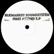 Blkmarket Soundsystem, First Ascend EP (12")