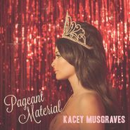 Kacey Musgraves, Pageant Material [Pink Marbled Vinyl] (LP)