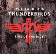 The Fabulous Thunderbirds, Roll of the Dice (CD)