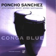 Poncho Sanchez, Conga Blue (CD)