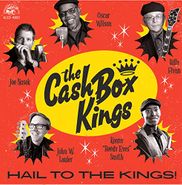The Cash Box Kings, Hail To The Kings! (CD)