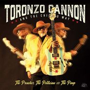 Toronzo Cannon, The Preacher, The Politician Or The Pimp (CD)