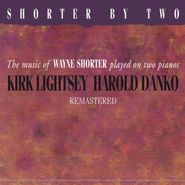 Kirk Lightsey, Shorter By Two (CD)