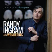 Randy Ingram, The Wandering (CD)
