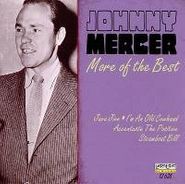 Johnny Mercer, More of the Best (CD)