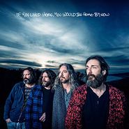 The Chris Robinson Brotherhood, If You Lived Here, You Would Be Home By Now (CD)