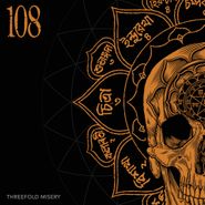 108, Threefold Misery (LP)