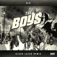 Blu, The Boys [Klaus Layer Remix] (7")