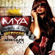 Mya, Beauty & The Streets: Mixtape Vol. 1 (CD)