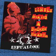 Left Alone, Lonely Starts & Broken Hearts (CD)