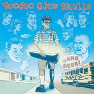 Voodoo Glow Skulls, The Band Geek Mafia (LP)