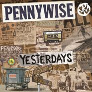 Pennywise, Yesterdays (LP)