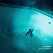 Teenage Wrist, Chrome Neon Jesus (LP)