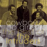 The Intruders, Cowboys To Girls: The Best Of The Intruders (CD)