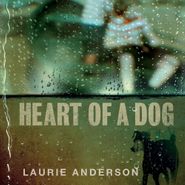 Laurie Anderson, Heart Of A Dog (OST) (CD)