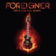 Foreigner, The Flame Still Burns [Black Friday] (10")