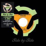 Bee Gees, Side By Side: I Started A Joke [Record Store Day] (7")