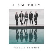 I Am They, Trial & Triumph (CD)