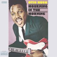 Otis Rush, Mourning In The Morning [Gold Vinyl] (LP)