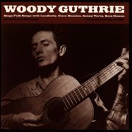 Woody Guthrie, Woody Guthrie Sings Folk Songs (CD)
