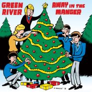 Green River, Away In A Manger / Blue Christmas [Black Friday] (7")