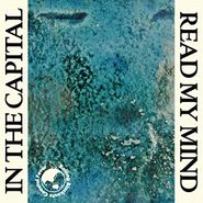 Rolling Blackouts Coastal Fever, In The Capital / Read My Mind (7")