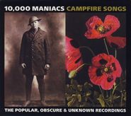 10,000 Maniacs, Campfire Songs: The Popular, Obscure & Unknown Recordings (CD)