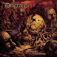 Disgrace, Songs Of Suffering (12")