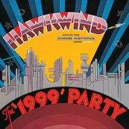 Hawkwind, The '1999' Party: Live At The Chicago Auditorium March 21 1974 [Record Store Day] (LP)