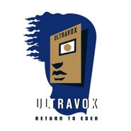 Ultravox, Return To Eden [Definitive Edition] (CD)