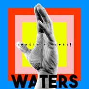 Waters, Something More! (LP)