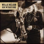 Willie Nelson, Ride Me Back Home (LP)