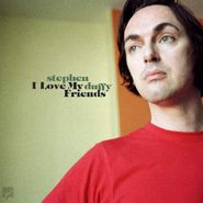 Stephen Duffy, I Love My Friends [Expanded Edition] (CD)