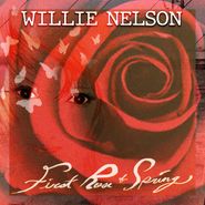 Willie Nelson, First Rose Of Spring (CD)