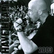 Have Heart, Demo 2003 [Colored Vinyl] (7")