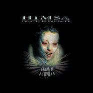 Himsa, Death Is Infinite (7")