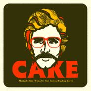 Cake, Mustache Man [Colored Vinyl] (7")