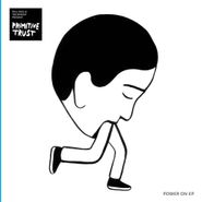 Primitive Trust, Power On (12")
