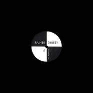 Rainer Trueby, To Know You (12")