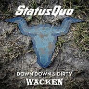 Status Quo, Down Down & Dirty At Wacken (LP)