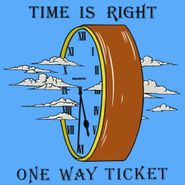 One Way Ticket, Time Is Right (CD)