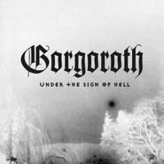 Gorgoroth, Under The Sign Of Hell [White Vinyl] (LP)