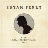 Bryan Ferry, Live At The Royal Albert Hall 1974 (LP)