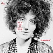Morrissey, Back On The Chain Gang / I Didn't Know What To Do [Live] (7")