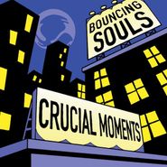 The Bouncing Souls, Crucial Moments (LP)