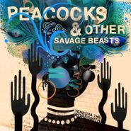 Tenesha The Wordsmith, Peacocks & Other Savage Beasts (LP)