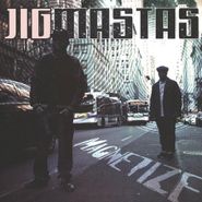 Jigmastas, Magnetize (7")